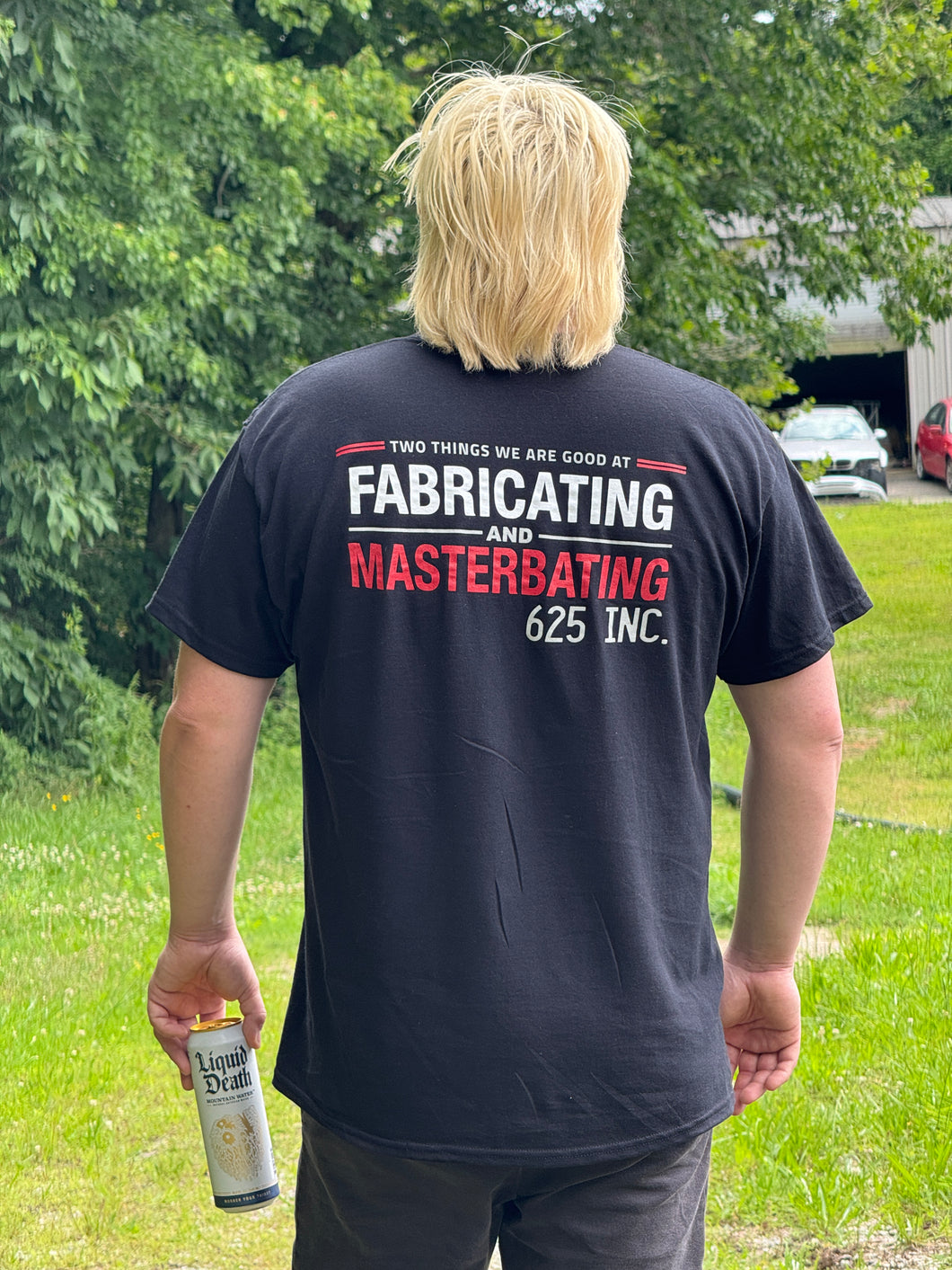 625inc Fabricating and masterbating shirt
